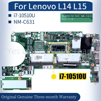 NM-C631 Lenovo L14 L15 Klēpjdatoru Mainboard 5B20W77444 i7-10510U Grāmatiņa Mātesplati
