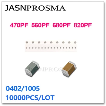 JASNPROSMA 10000PCS 0402 1005 X7R RoHS ±10% 470PF 560PF 680PF 820PF 471 561 681 821 K 50V SMD Augstas kvalitātes Kondensators 